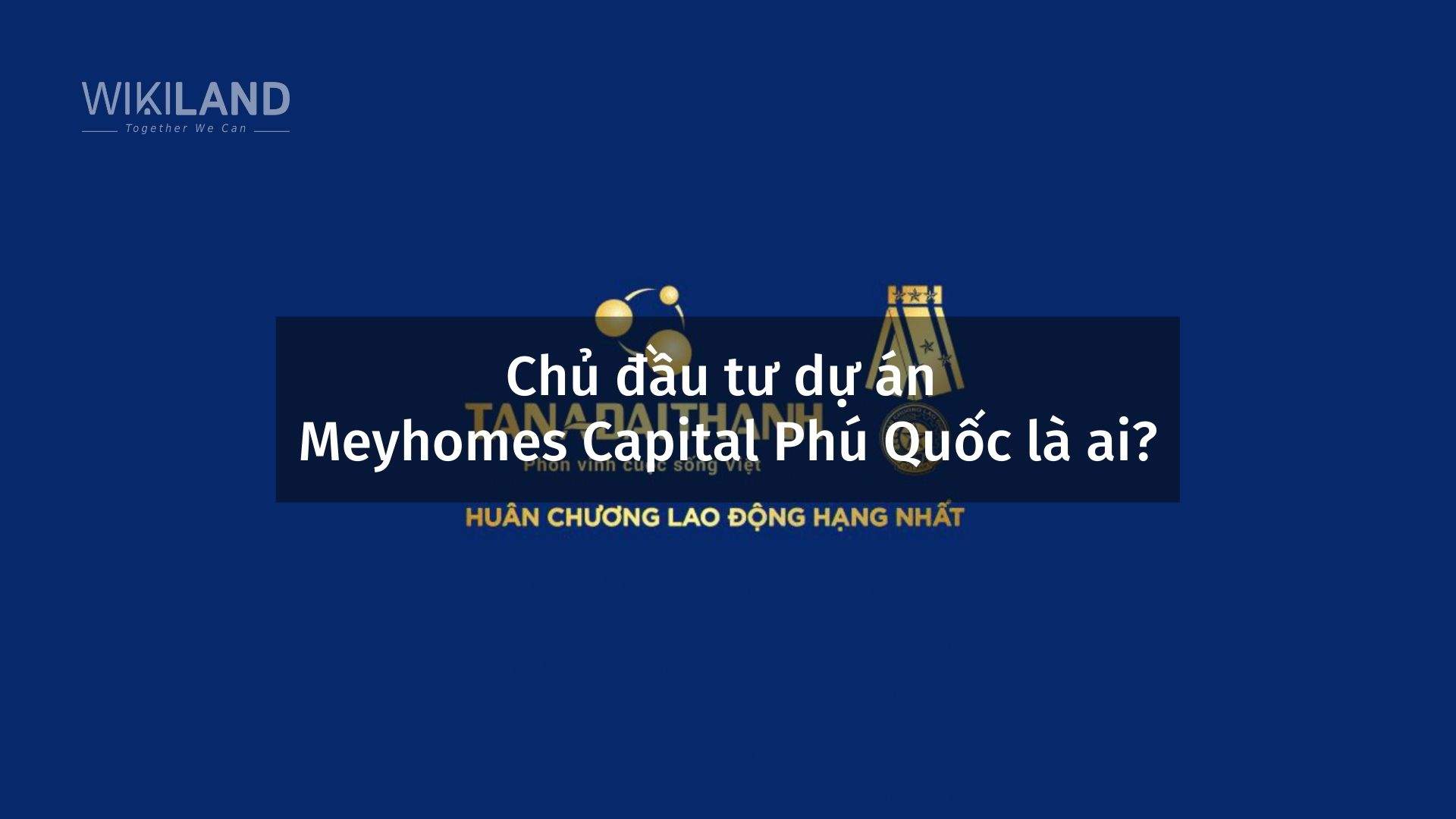 Chủ đầu tư dự án Meyhomes Capital Phú Quốc là ai?