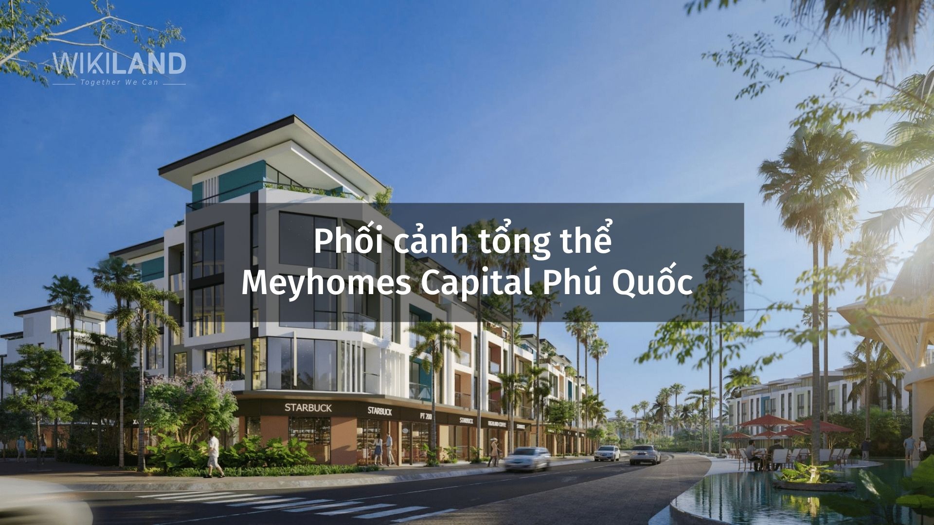 Phối cảnh tổng thể Dự án Meyhomes Capital Phú Quốc