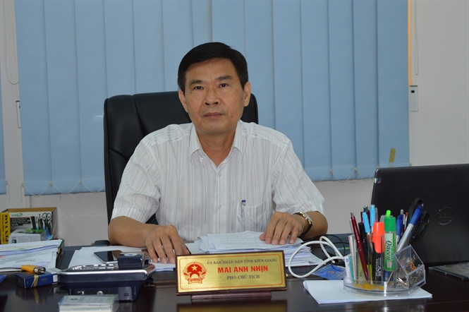 Ông Mai Anh Nhịn - Phó chủ tịch UBND tỉnh Kiên Giang.