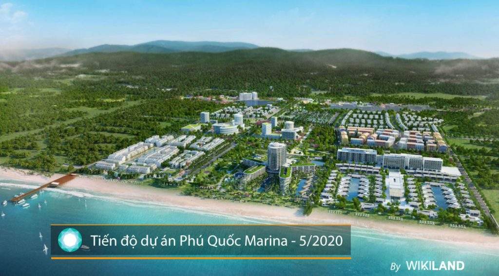 Tiến độ dự án Phú Quốc Marina tháng 5 năm 2020
