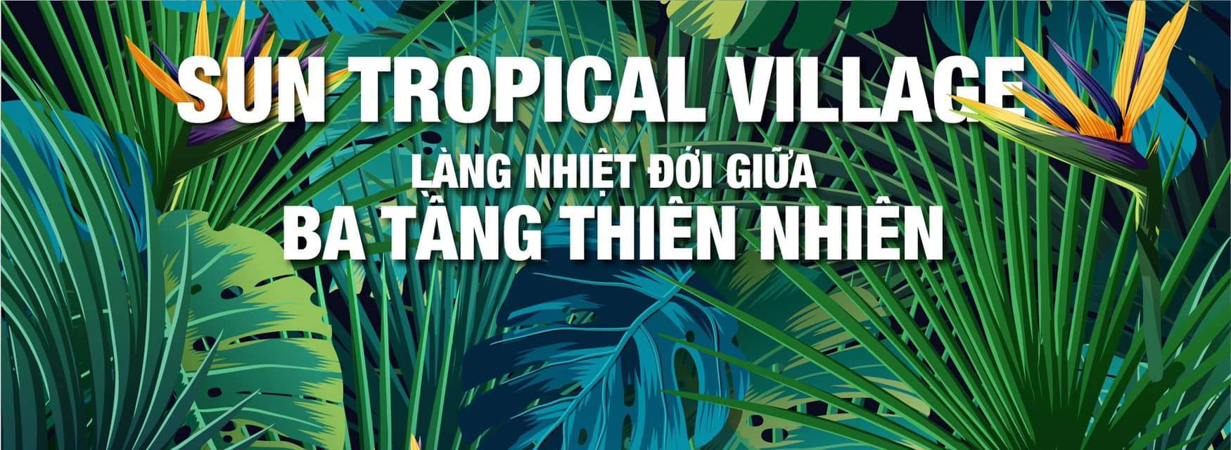 Sun Tropical Village - Làng nhiệt đới giữa ba tầng thiên nhiên