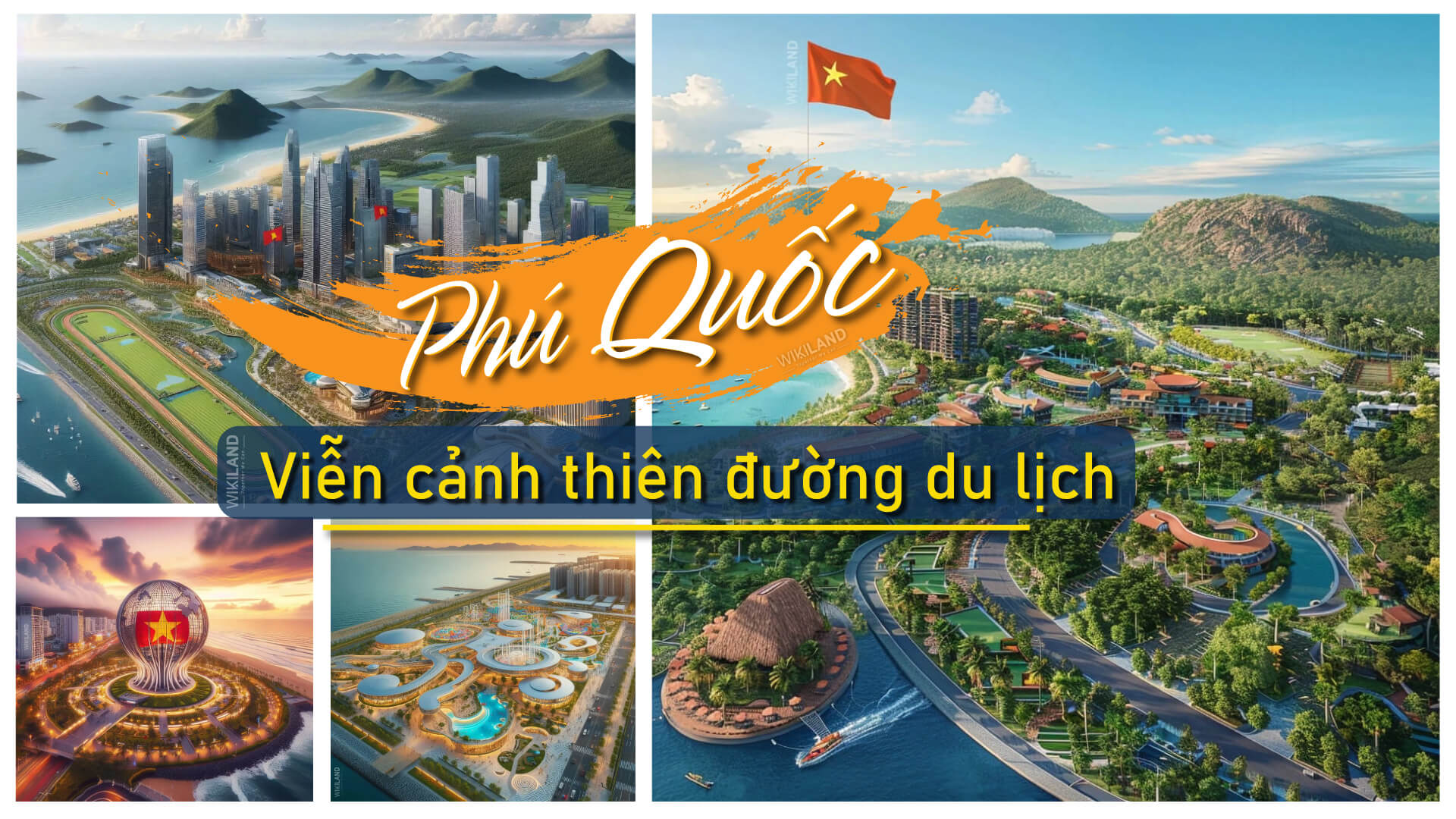 Phú quốc 2040: hành trình trở thành thiên đường du lịch với trường đua ngựa, casino, thể thao trên biển…