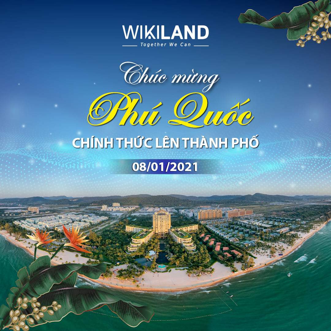 WikiLand chúc mừng Phú Quốc chính thức lên thành phố