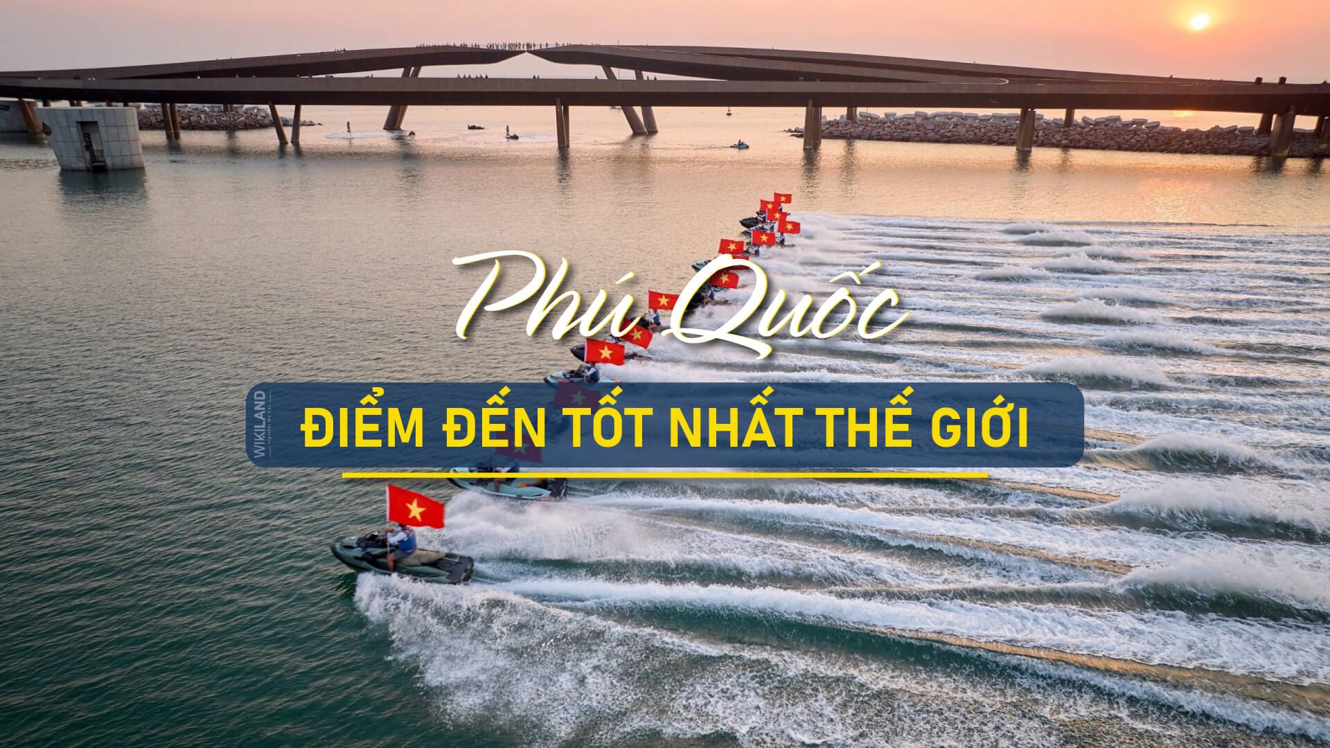 Phú Quốc liên tiếp lọt top những điểm đến tốt nhất thế giới