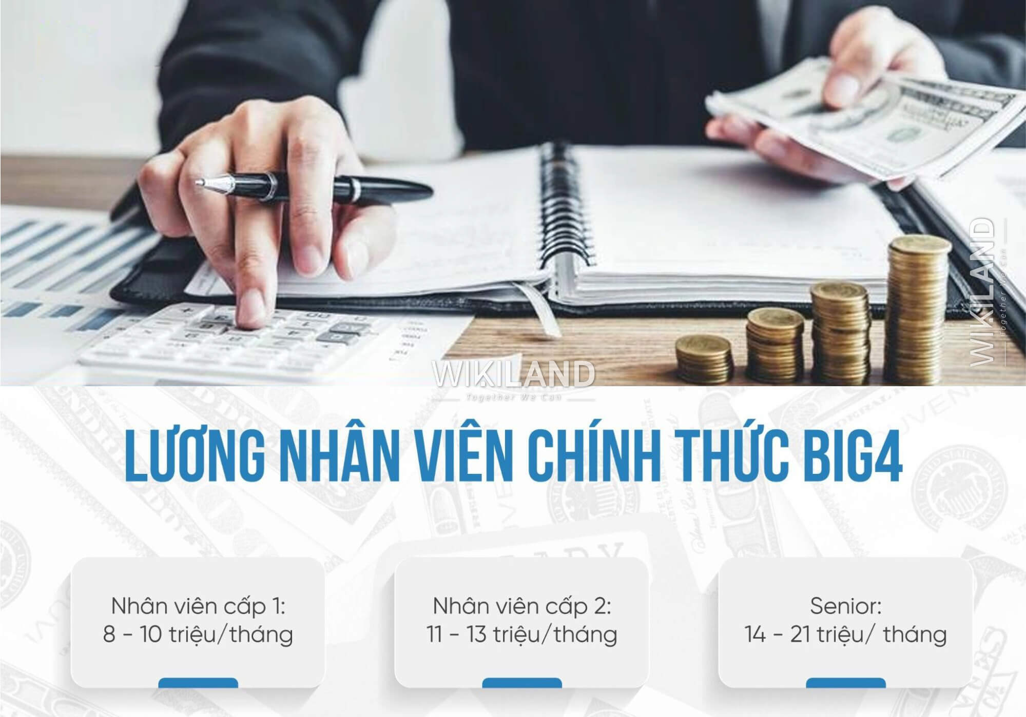 Lương của nhân viên BIG4 là niềm mơ ước của hầu hết mọi người