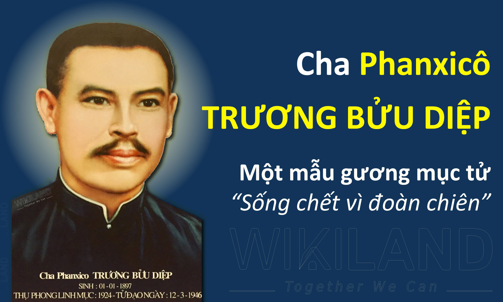 Cha Phanxicô Trương Bửu Diệp - Một mẫu gương mục tử - Sống chết vì đoàn chiên