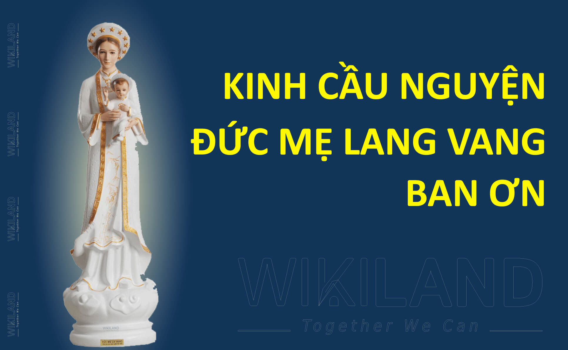 Kinh cầu nguyện Đức Mẹ La Vang ban ơn