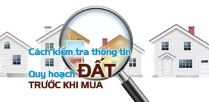 Cách kiểm tra thông tin quy hoạch nhà đất