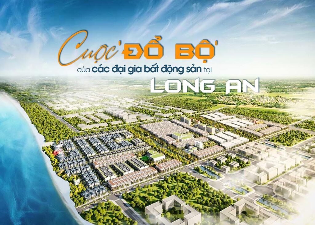 Cuộc đổ bộ của các đại gia bất động sản tại Long An