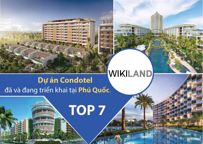 Top 7 dự án Condotel và đang triển khai tại Phú Quốc – WIKILAND cập nhật tháng 08 năm 2022