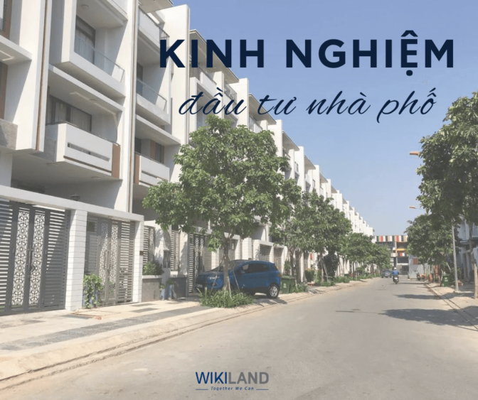 kinh nghiệm đầu tư nhà phố